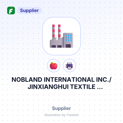 NOBLAND INTERNATIONAL INC./ JINXIANGHUI TEXTILE PRINTING&DYEING – summary card, no photo uploaded yet