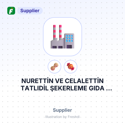 NURETTİN VE CELALETTİN TATLIDİL ŞEKERLEME GIDA TİCARET LİMİTED ŞİRKETİ – summary card, no photo uploaded yet
