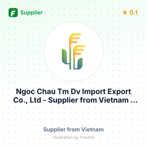 Ngoc Chau Tm Dv Import Export Co., Ltd  – summary card, no photo uploaded yet