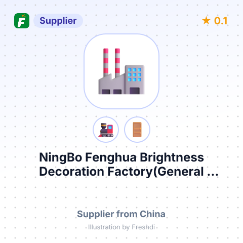 NingBo Fenghua Brightness Decoration Factory(General Partnership) – summary card, no photo uploaded yet