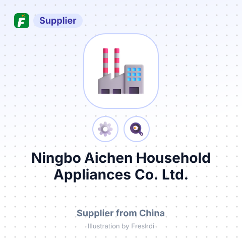 Ningbo Aichen Household Appliances Co., Ltd. – summary card, no photo uploaded yet