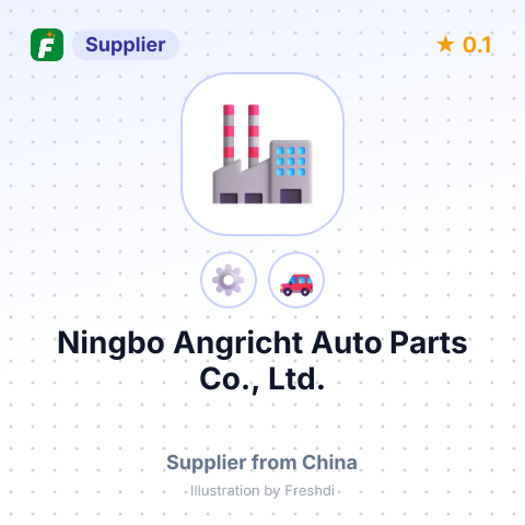 Ningbo Angricht Auto Parts Co., Ltd. – summary card, no photo uploaded yet