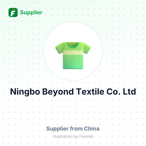 Ningbo Beyond Textile Co.,Ltd – summary card, no photo uploaded yet