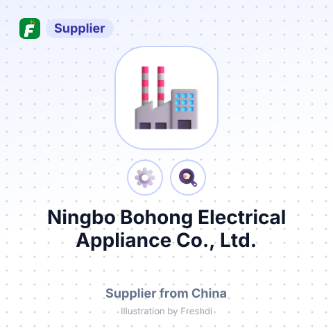 Ningbo Bohong Electrical Appliance Co., Ltd. – summary card, no photo uploaded yet