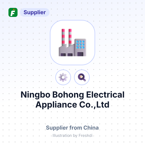 Ningbo Bohong Electrical Appliance Co.,Ltd – summary card, no photo uploaded yet