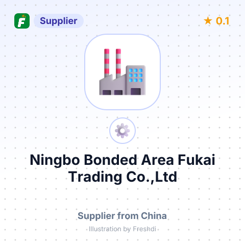 Ningbo Bonded Area Fukai Trading Co.,Ltd – summary card, no photo uploaded yet