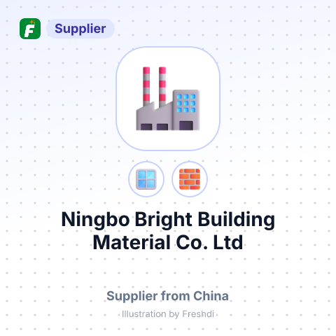 Ningbo Bright Building Material Co., Ltd – summary card, no photo uploaded yet
