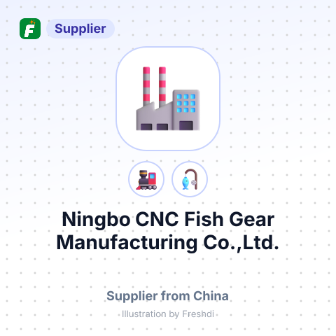 Ningbo CNC Fish Gear Manufacturing Co.,Ltd. – summary card, no photo uploaded yet