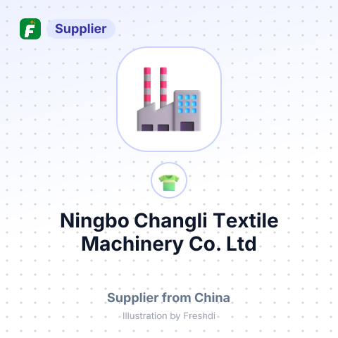 Ningbo Changli Textile Machinery Co.,Ltd – summary card, no photo uploaded yet
