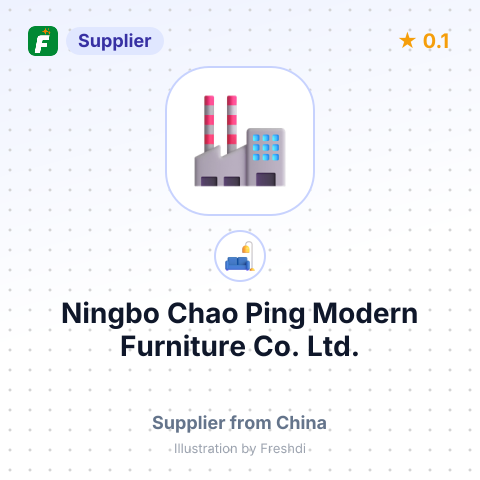 Ningbo Chao Ping Modern Furniture Co., Ltd. – summary card, no photo uploaded yet