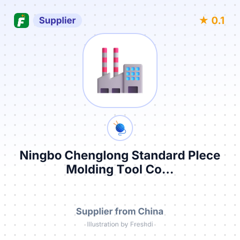 Ningbo Chenglong Standard Plece Molding Tool Co... – summary card, no photo uploaded yet