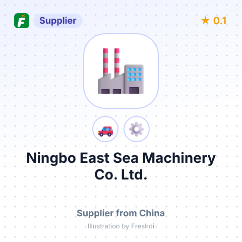 Ningbo East Sea Machinery Co., Ltd. – summary card, no photo uploaded yet