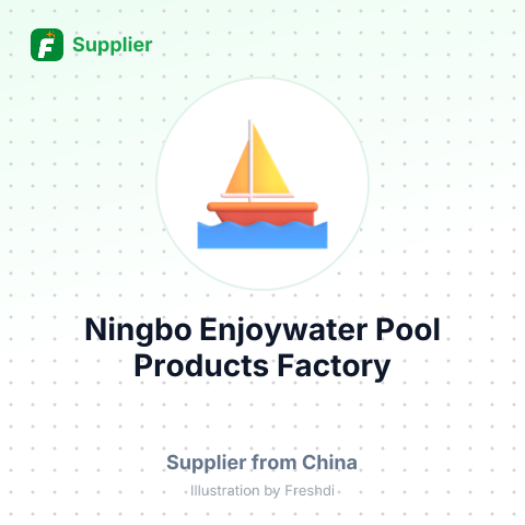 Ningbo Enjoywater Pool Products Factory – summary card, no photo uploaded yet