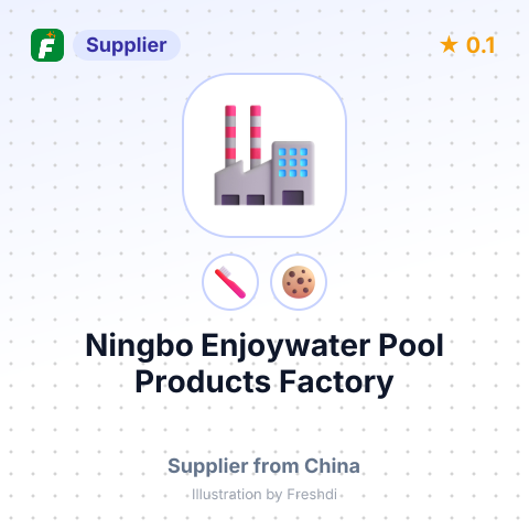 Ningbo Enjoywater Pool Products Factory  – summary card, no photo uploaded yet