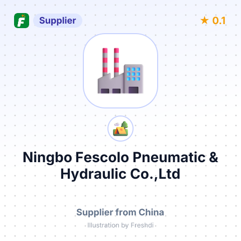 Ningbo Fescolo Pneumatic & Hydraulic Co.,Ltd – summary card, no photo uploaded yet