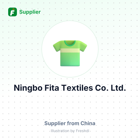 Ningbo Fita Textiles Co., Ltd. – summary card, no photo uploaded yet