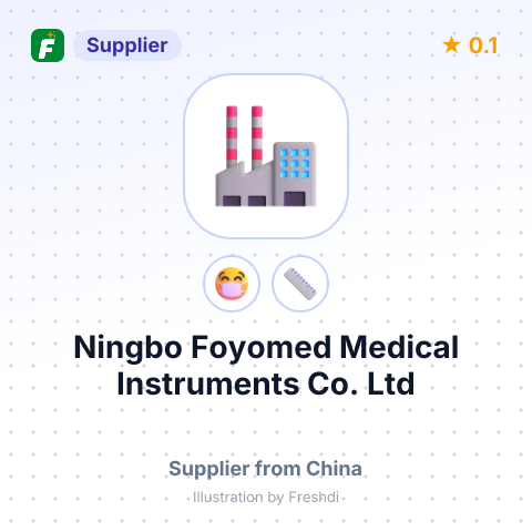 Ningbo Foyomed Medical Instruments Co., Ltd – summary card, no photo uploaded yet