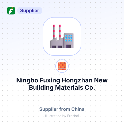 Ningbo Fuxing Hongzhan New Building Materials Co.,Ltd. – summary card, no photo uploaded yet