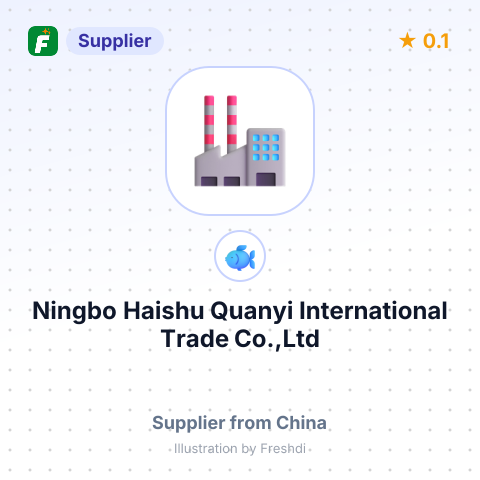 Ningbo Haishu Quanyi International Trade Co.,Ltd – summary card, no photo uploaded yet