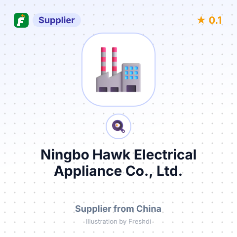 Ningbo Hawk Electrical Appliance Co., Ltd. – summary card, no photo uploaded yet