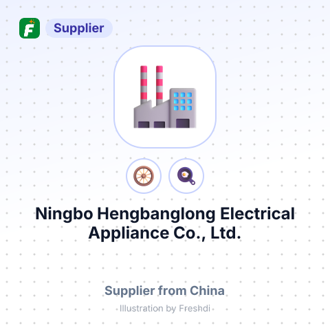 Ningbo Hengbanglong Electrical Appliance Co., Ltd. – summary card, no photo uploaded yet
