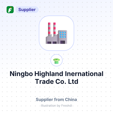 Ningbo Highland Inernational Trade Co., Ltd – summary card, no photo uploaded yet