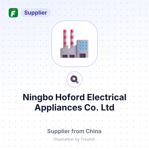 Ningbo Hoford Electrical Appliances Co.,Ltd – summary card, no photo uploaded yet