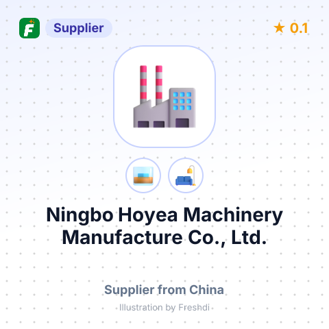Ningbo Hoyea Machinery Manufacture Co., Ltd. – summary card, no photo uploaded yet