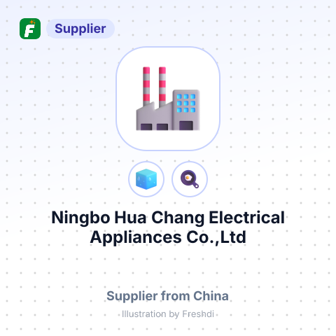 Ningbo Hua Chang Electrical Appliances Co.,Ltd – summary card, no photo uploaded yet