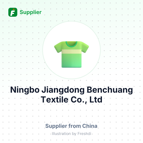 Ningbo Jiangdong Benchuang Textile Co., Ltd – summary card, no photo uploaded yet