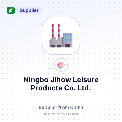Ningbo Jihow Leisure Products Co., Ltd. – summary card, no photo uploaded yet