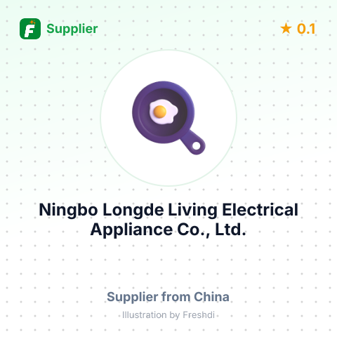 Ningbo Longde Living Electrical Appliance Co., Ltd. – summary card, no photo uploaded yet