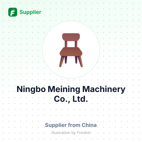 Ningbo Meining Machinery Co., Ltd. – summary card, no photo uploaded yet