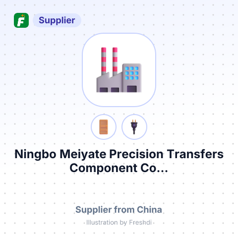Ningbo Meiyate Precision Transfers Component Co... – summary card, no photo uploaded yet