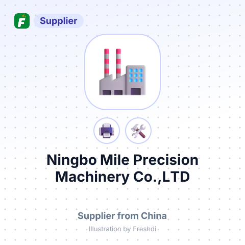 Ningbo Mile Precision Machinery Co.,LTD – summary card, no photo uploaded yet