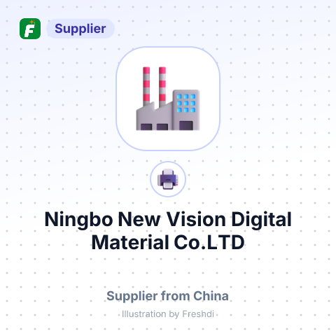 Ningbo New Vision Digital Material Co.LTD – summary card, no photo uploaded yet