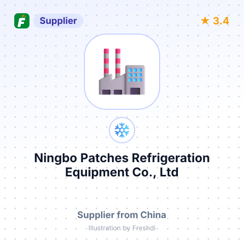Ningbo Patches Refrigeration Equipment Co., Ltd – summary card, no photo uploaded yet