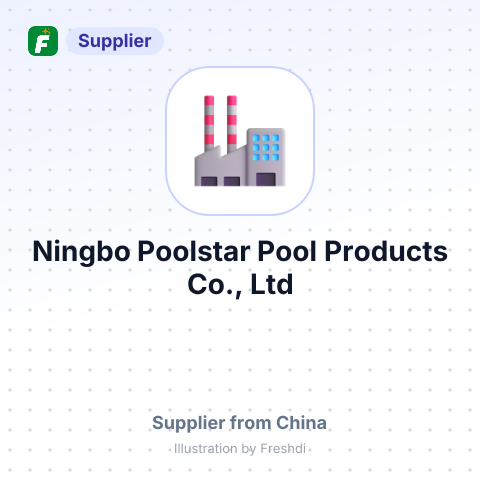 Ningbo Poolstar Pool Products Co., Ltd – summary card, no photo uploaded yet