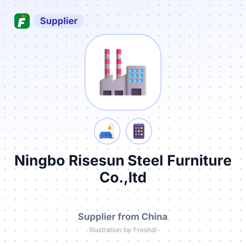 Ningbo Risesun Steel Furniture Co.,ltd – summary card, no photo uploaded yet
