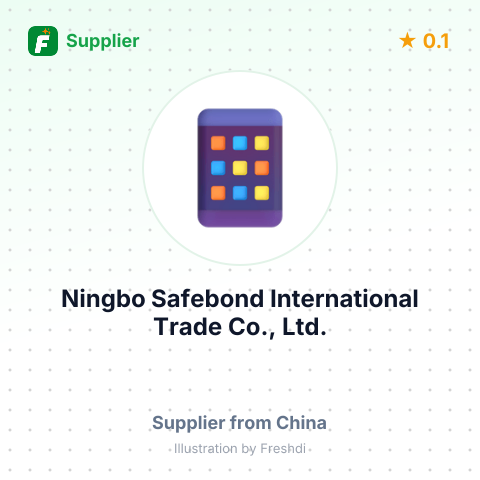 Ningbo Safebond International Trade Co., Ltd. – summary card, no photo uploaded yet