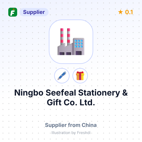 Ningbo Seefeal Stationery & Gift Co., Ltd. – summary card, no photo uploaded yet