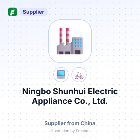 Ningbo Shunhui Electric Appliance Co., Ltd. – summary card, no photo uploaded yet