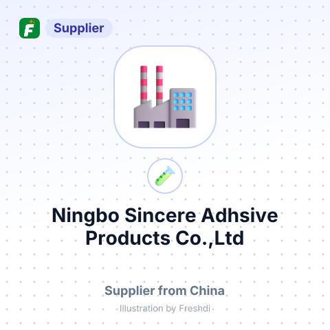 Ningbo Sincere Adhsive Products Co.,Ltd – summary card, no photo uploaded yet