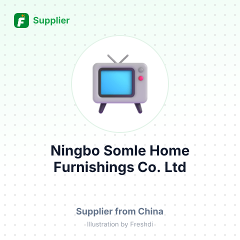 Ningbo Somle Home Furnishings Co.,Ltd – summary card, no photo uploaded yet
