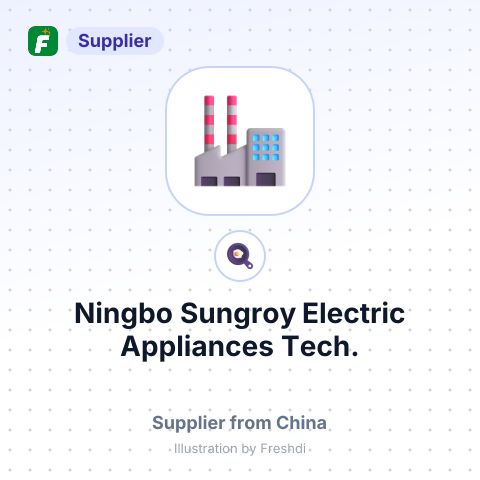 Ningbo Sungroy Electric Appliances Tech. – summary card, no photo uploaded yet