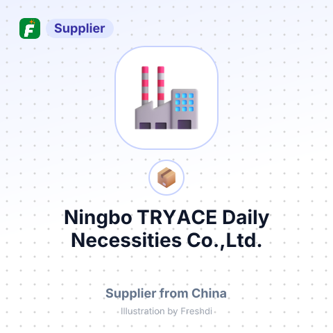 Ningbo TRYACE Daily Necessities Co.,Ltd. – summary card, no photo uploaded yet