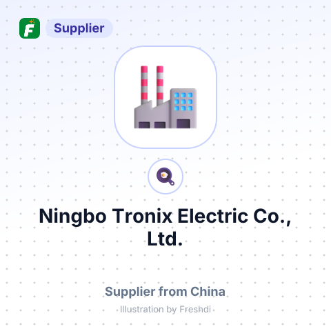 Ningbo Tronix Electric Co., Ltd. – summary card, no photo uploaded yet