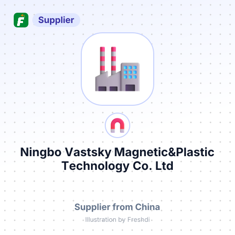 Ningbo Vastsky Magnetic&Plastic Technology Co., Ltd – summary card, no photo uploaded yet
