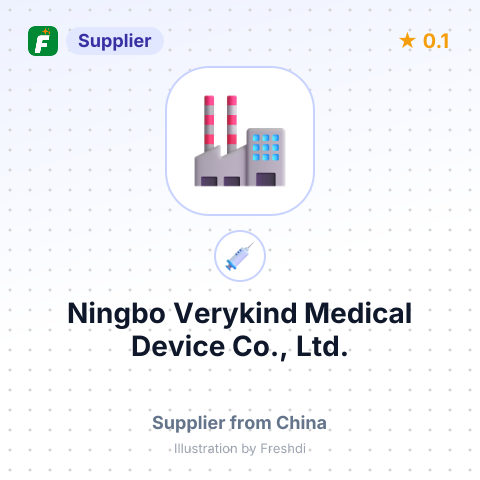 Ningbo Verykind Medical Device Co., Ltd. – summary card, no photo uploaded yet