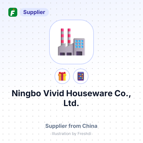 Ningbo Vivid Houseware Co., Ltd. – summary card, no photo uploaded yet